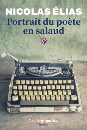 Portrait du poète en salaud von ARGONAUTES
