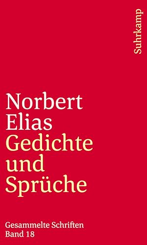 Gesammelte Schriften in 19 Bänden: Band 18: Gedichte und Sprüche Gesammelte Schriften in 19 Bänden: Band 18: Gedichte und Sprüche von Suhrkamp Verlag AG