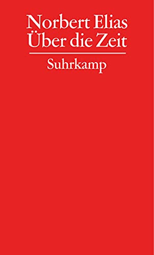 Gesammelte Schriften in 19 Bänden: Band 9: Über die Zeit Gesammelte Schriften in 19 Bänden: Band 9: Über die Zeit von Suhrkamp Verlag AG