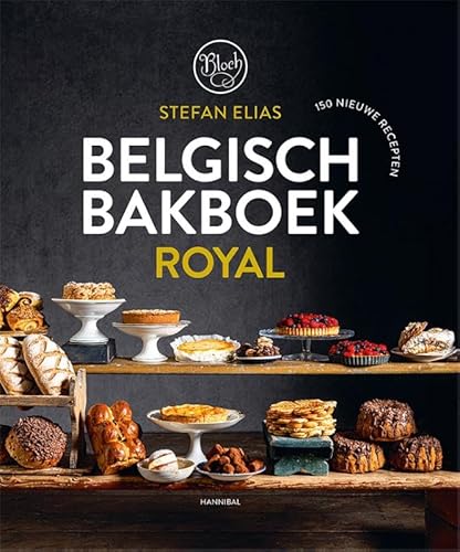 Belgisch bakboek royal: onze lekkerste klassiekers von Hannibal Books