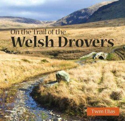 Compact Wales: On the Trail of the Welsh Drovers von Gwasg Carreg Gwalch