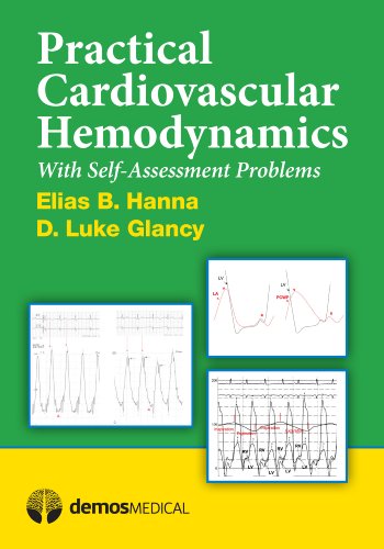 Practical Cardiovascular Hemodyamics: With Self-Assessment Problems von Demos Medical Publishing
