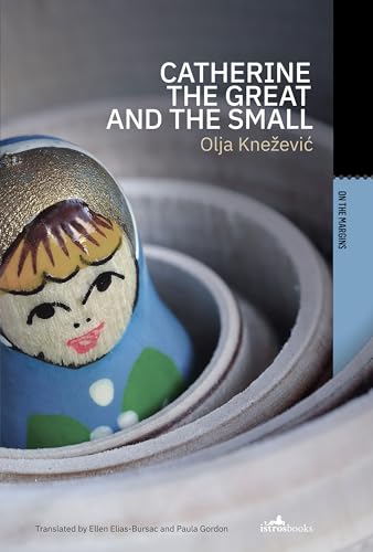 Catherine the Great and the Small Catherine the Great and the Small von Istros Books
