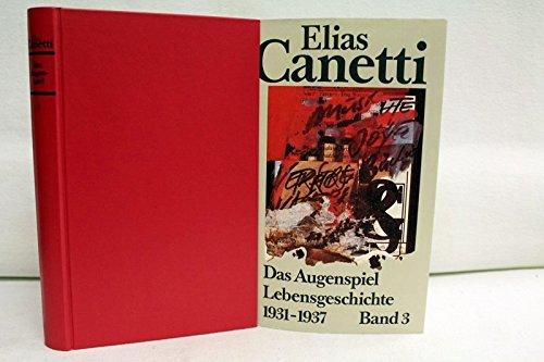 Das Augenspiel Lebensgeschichte 1931 - 1937 Band 3 Das Augenspiel Lebensgeschichte 1931 - 1937 Band 3 von Frankfurt am Main : Büchergilde Gutenberg,