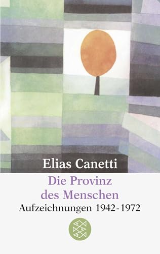 Die Provinz des Menschen: Aufzeichnungen 1942-1972