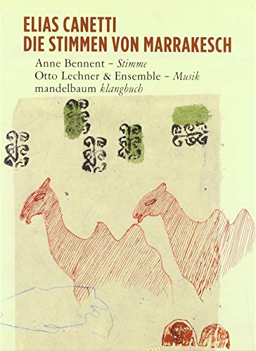 Die Stimmen von Marrakesch: Ein Klangbuch mit 2 CDs: Ein Klangbuch mit CD's (Klangbücher)