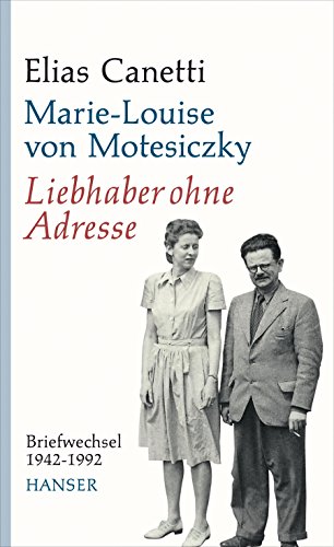 Liebhaber ohne Adresse: Briefwechsel 1942-1992