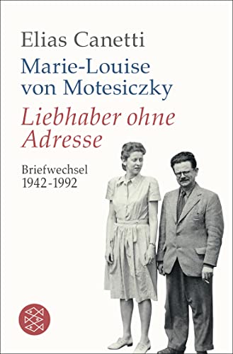 Liebhaber ohne Adresse: Briefwechsel 1942 - 1992
