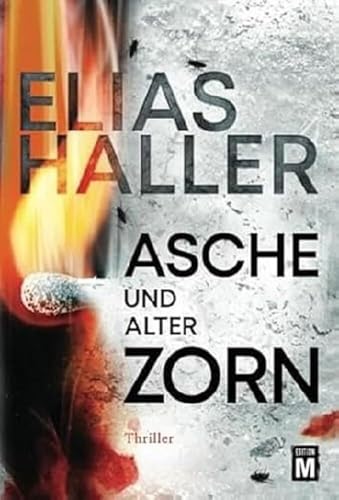 Asche und alter Zorn: Thriller (Ein Erik-Donner-Thriller)