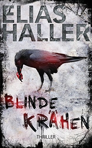 Blinde Krähen: Thriller