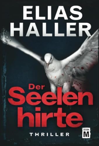 Der Seelenhirte (Ein Klara-Frost-Thriller, Band 3) von Edition M