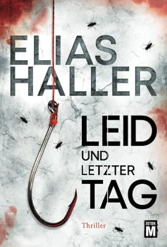 Leid und letzter Tag (Ein Erik-Donner-Thriller)