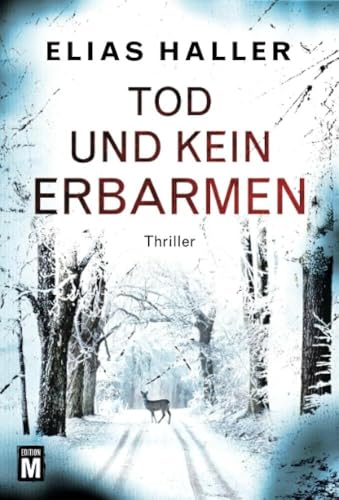 Tod und kein Erbarmen: Thriller (Ein Erik-Donner-Thriller)