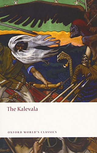 The Kalevala: An Epic Poem After Oral Tradition (Oxford World’s Classics) von Oxford University Press
