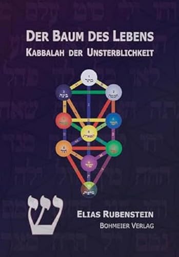 Der Baum des Lebens - Kabbalah der Unsterblichkeit von Bohmeier, Joh.