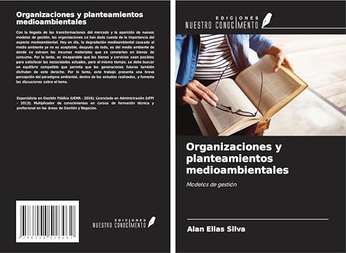 Organizaciones y planteamientos medioambientales: Modelos de gestión von Ediciones Nuestro Conocimiento