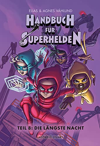 Handbuch für Superhelden Teil 8: Die längste Nacht von Verlagshaus Jacoby & Stuart
