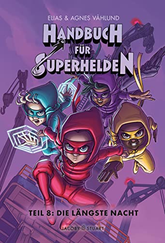 Handbuch für Superhelden Teil 8: Die längste Nacht von Jacoby & Stuart