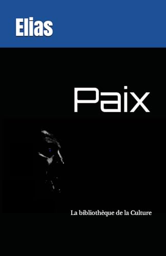 Paix (La Bibliothèque de la Culture) von Independently published