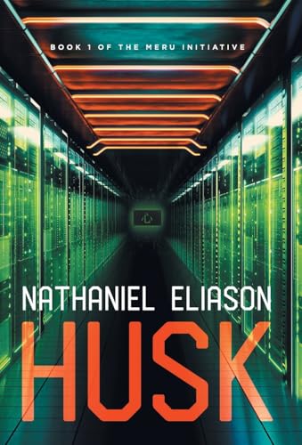 Husk: Book 1 of The Meru Initiative von Heart Mind