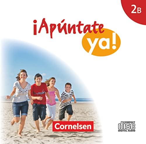¡Apúntate! - ¡Apúntate ya! - Differenzierende Schulformen - Ausgabe 2014 - Band 2B: 2 Audio-CDs von Cornelsen Verlag