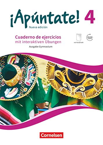 ¡Apúntate! - Spanisch als 2. Fremdsprache - Ausgabe 2016 - Band 4: Gymnasium - Cuaderno de ejercicios mit interaktiven Übungen online - Mit eingelegtem Förderheft und Audios online