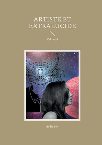 Artiste et extralucide: Volume 4 von BoD – Books on Demand – Frankreich