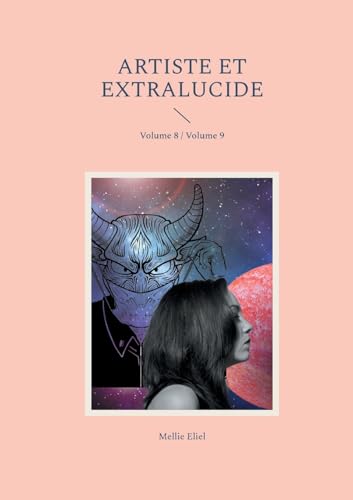Artiste et extralucide: Volume 8 / Volume 9 von BoD – Books on Demand – Frankreich