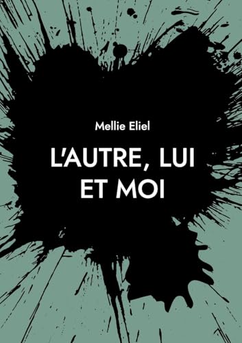 L'autre, lui et moi von Books on Demand