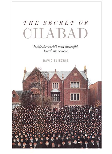 The Secret of Chabad: Inside the World's Most Successful Jewish Movement