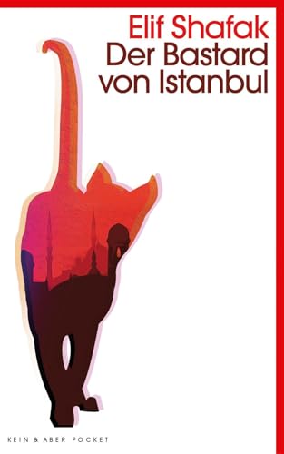 Der Bastard von Istanbul: Roman
