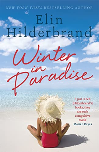 Winter In Paradise: Book 1 in NYT-bestselling author Elin Hilderbrand's wonderful Paradise series von Hodder Paperbacks