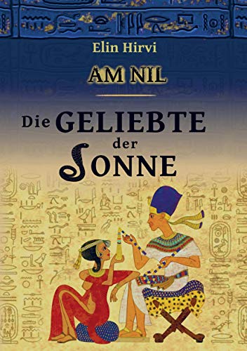 Am Nil 2 - Die Geliebte der Sonne: Historischer Roman von MBook