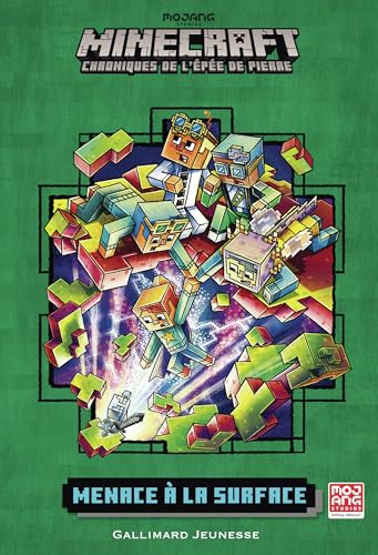 Romans Minecraft - Menace à la Surface: Chroniques de l'Épée de pierre, tome 6 (6) von GALLIMARD JEUNE