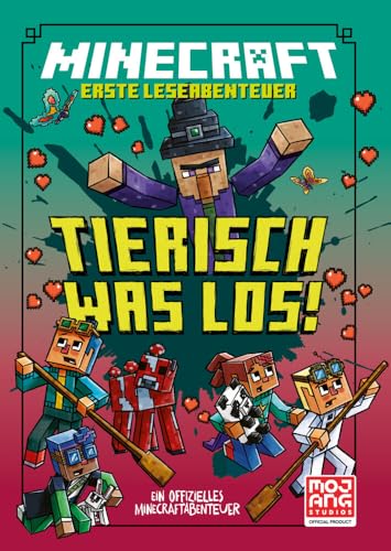Minecraft Erste Leseabenteuer - Tierisch was los!: Ein offizielles Minecraftabenteuer Minecraft Erste Leseabenteuer - Tierisch was los!: Ein offizielles Minecraftabenteuer