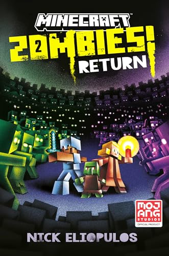 Minecraft: Zombies Return!: An Official Minecraft Novel Minecraft: Zombies Return!: An Official Minecraft Novel