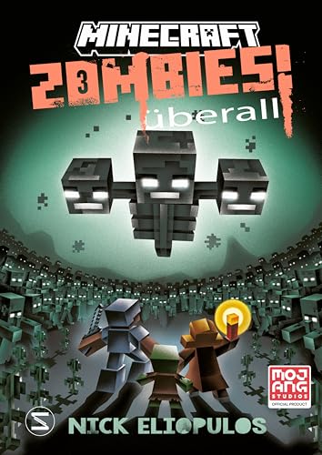 Minecraft. Zombies überall! (Band 3): Ein offizieller Minecraft-Roman | Bissiger Lesespaß für Kinder ab 10 von Schneiderbuch