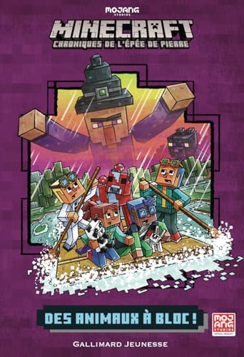 Romans Minecraft - Des animaux à bloc !: Chroniques de l'Épée de pierre, tome 3
