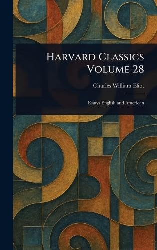 Harvard Classics Volume 28 von Anson Street Press