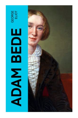 Adam Bede: Deutsche Ausgabe - Band 1&2