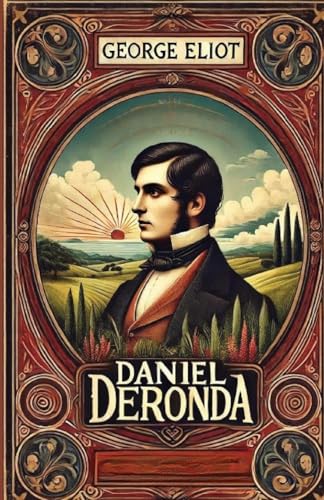 Daniel Deronda(Illustrated) von Micheal Smith