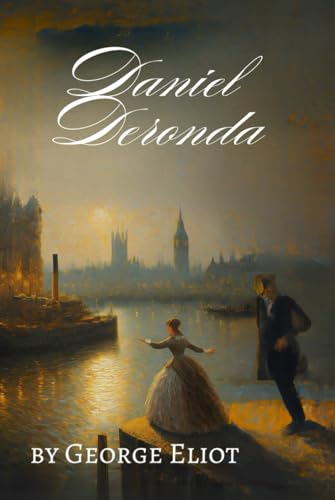 Daniel Deronda Daniel Deronda von Independently published