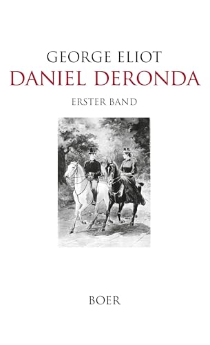 Daniel Deronda: Band 1 von BOER