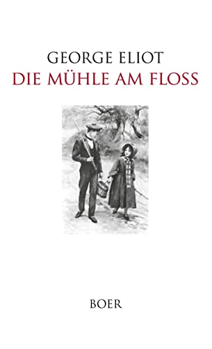 Die Mühle am Floss: Mit Illustrationen berühmter anglo-amerikanischer Künstler Die Mühle am Floss: Mit Illustrationen berühmter anglo-amerikanischer Künstler