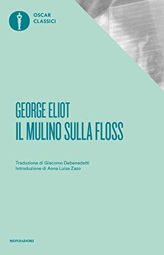 Il mulino sulla Floss (Oscar classici) von Mondadori