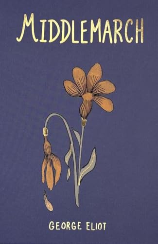 Middlemarch (Collector's Edition) (Wordsworth Collector's Editions) von Wordsworth Editions Ltd