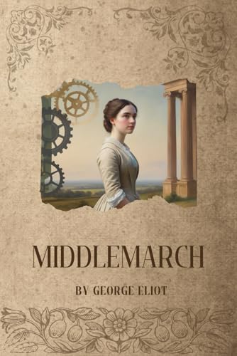Middlemarch Middlemarch von Independently published