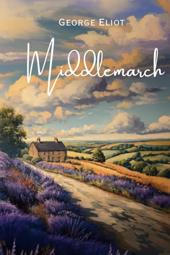 Middlemarch Middlemarch von Independently published