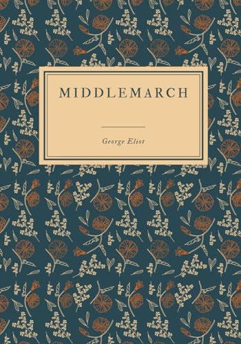 Middlemarch Middlemarch von Independently published