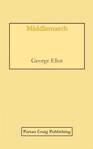 Middlemarch Middlemarch von Independently published